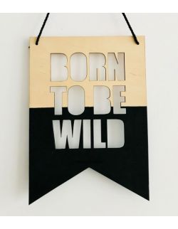 Tabliczka Born To Be Wild 
