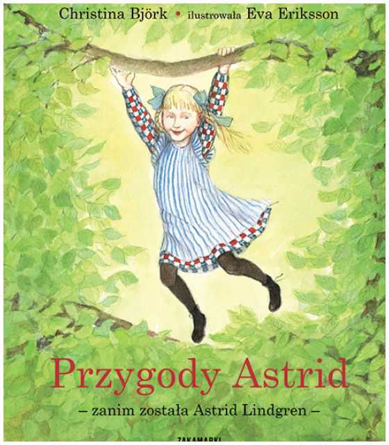 Przygody Astrid – zanim została Astrid Lindgren